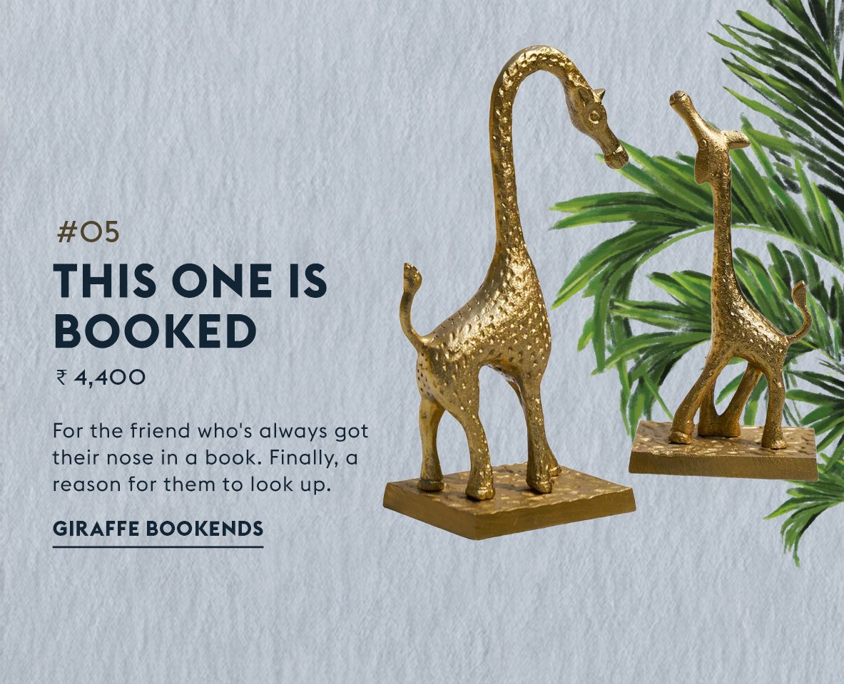#05 This one is booked - Giraffe Bookends, Rs 4,400