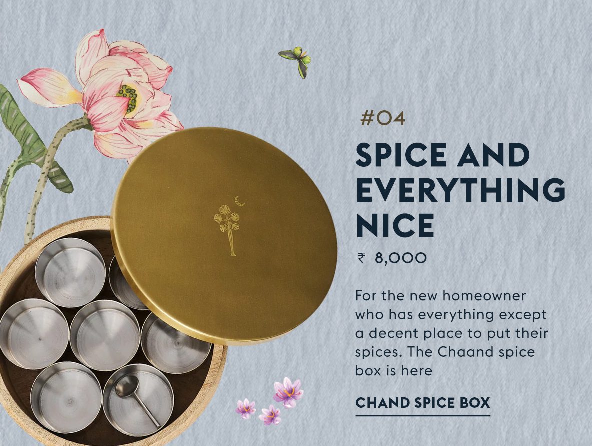 #04 Spice and everything nice - Chand Spice Box, Rs 8,000