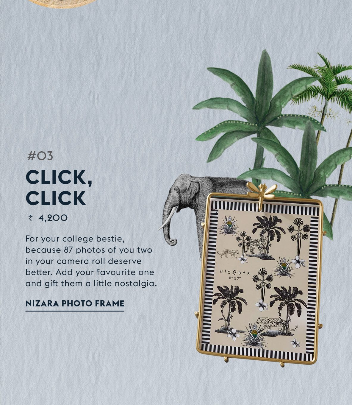 #03 Click, click - Nizara Photo Frame, Rs 4,200