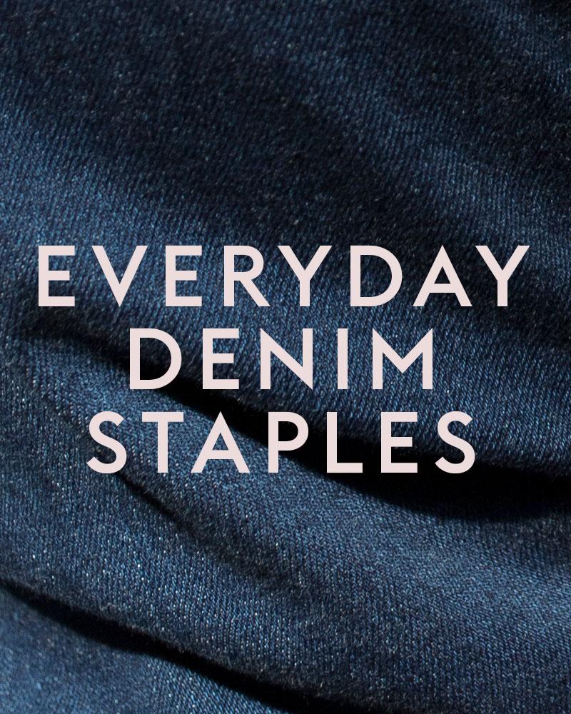 Everyday denim staples