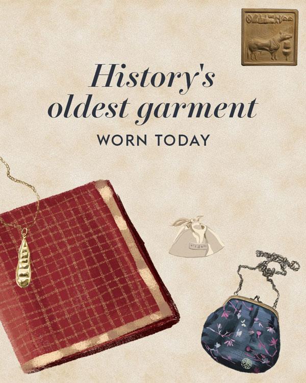 History's Oldest Garment
