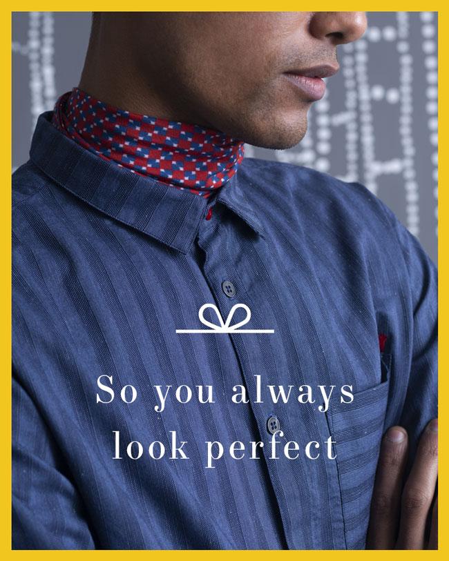 So you always look perfect