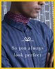 So you always look perfect